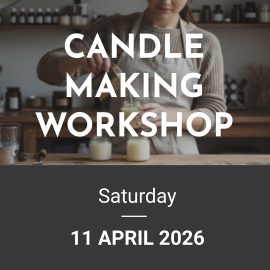 Candle Making Workshop 11-04-2026 (Saturday)